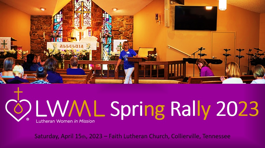 Lutheran Women at the Cross Spring Rally 2023 April 22nd 2023 Cross